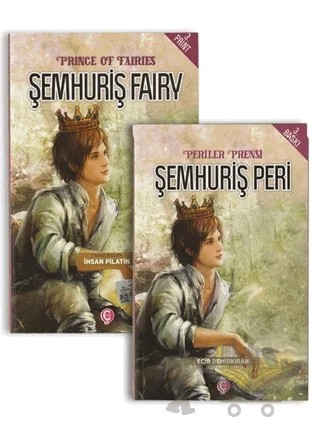 Periler Prensi Şemhuriş Peri - Prince Of Fairies Şemhuriş Fairy Türkçe-İngilizce (Tek Kitap) – Ecir Demirkıran – Çeri Yayınları kitap kapağı