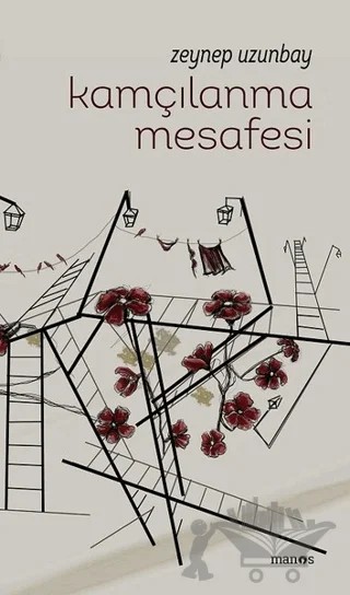 Kamçılanma Mesafesi – Zeynep Uzunbay – Manos Yayınları kitap kapağı