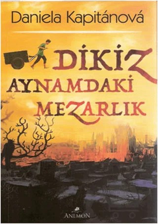 Dikiz Aynamdaki Mezarlık – Daniela Kapitanova – Anemon Yayınları kitap kapağı