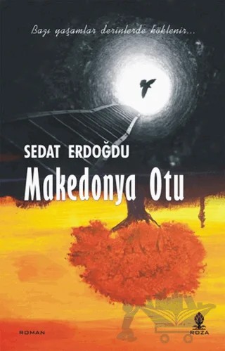 Makedonya Otu – Sedat Erdoğdu – Roza Yayınevi kitap kapağı