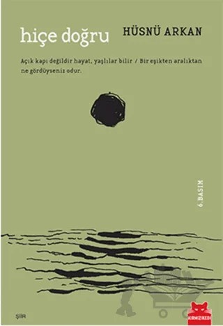 Hiçe Doğru – Hüsnü Arkan – Kırmızı Kedi Yayınevi kitap kapağı