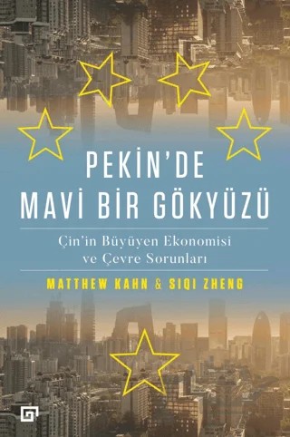 Pekin’de Mavi Bir Gökyüzü – Matthew Kahn, Siqi Zheng – Koç Üniversitesi Yayınları kitap kapağı