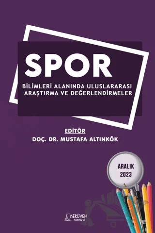 Spor Alanında Uluslararası Araştırma ve Değerlendirmeler / Aralık 2023 – Kolektif – Serüven Yayınevi kitap kapağı