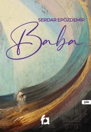 Baba – Serdar Epözdemir – Fa Yayınları kitap kapağı