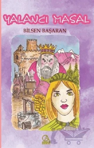Yalancı Masal – Bilsen Başaran – Gelecek Atölyesi Yayınları kitap kapağı