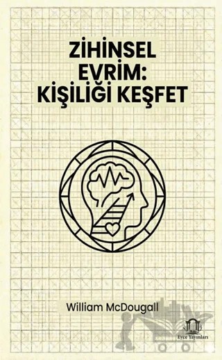 Zihinsel Evrim Kişiliği Keşfet – William McDougall – Eyce Yayınları kitap kapağı