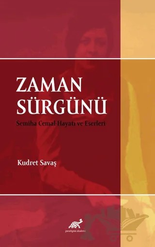 Zaman Sürgünü – Kudret Savaş – Paradigma Akademi Yayınları kitap kapağı