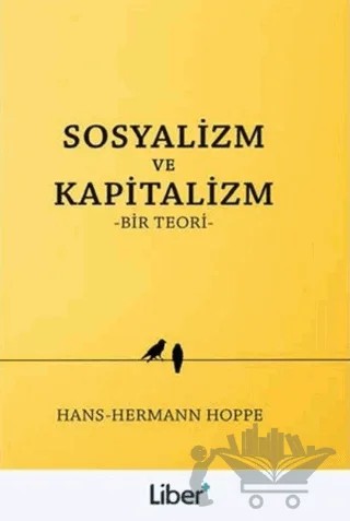 Sosyalizm ve Kapitalizm – Hans-Hermann Hoppe – Liber Plus Yayınları kitap kapağı