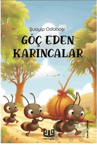 Göç Eden Karıncalar – Şuayip Odabaşı – Vaveyla Yayıncılık kitap kapağı