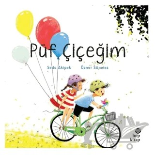 Püf Çiçeğim – Seda Akipek – Hep Kitap kitap kapağı