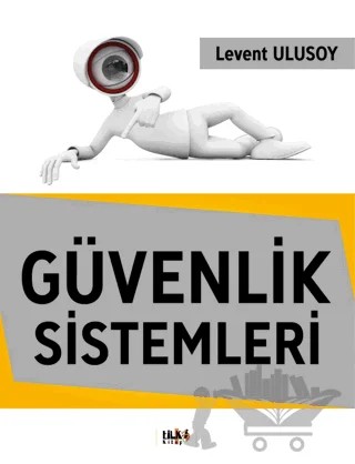 Güvenlik Sistemleri – Levent Ulusoy – Tilki Kitap kitap kapağı
