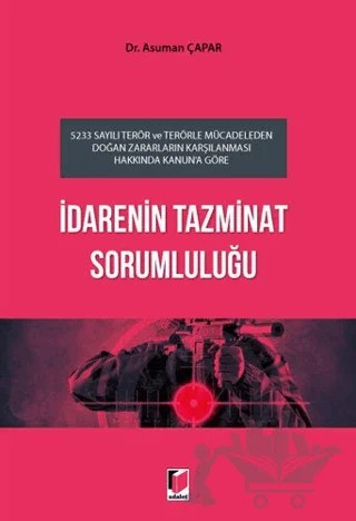 İdarenin Tazminat Sorumluluğu – Asuman Çapar – Adalet Yayınevi kitap kapağı