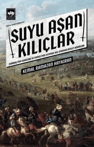 Suyu Aşan Kılıçlar – Kemal Ramazan Haykıran – Ötüken Neşriyat kitap kapağı