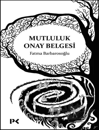 Mutluluk Onay Belgesi – Fatma Barbarosoğlu – Profil Kitap kitap kapağı