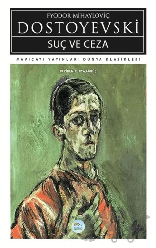 Suç ve Ceza – Fyodor Mihailoviç Dostoyevski – Maviçatı Yayınları kitap kapağı