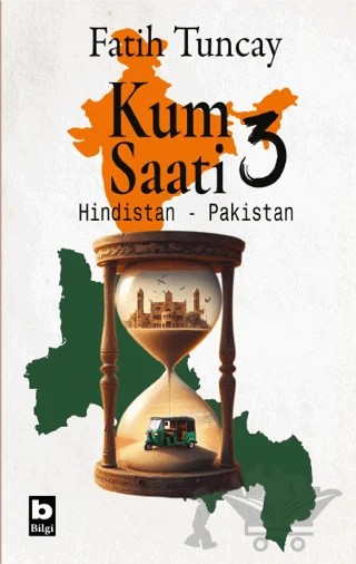 Kum Saati 3 – Fatih Tuncay – Bilgi Yayınevi kitap kapağı