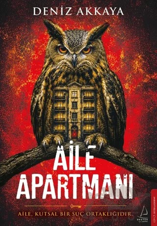 Aile Apartmanı – Deniz Akkaya – Destek Yayınları kitap kapağı
