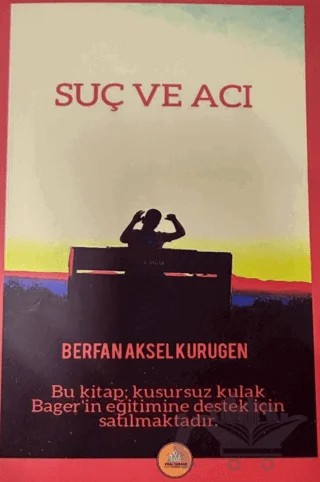 Suç ve Acı – Berfan Aksel Kurugen – Kral Sardur Yayınları kitap kapağı