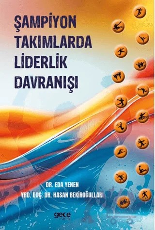 Şampiyon Takımlarda Liderlik Davranışı – Eda Yenen, Hasan Bekiroğulları – Gece Kitaplığı kitap kapağı