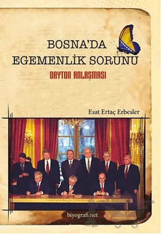 Bosna'da Egemenlik Sorunu – Esat Ertaç Erbesler – Biyografi Net İletişim ve Yayın kitap kapağı