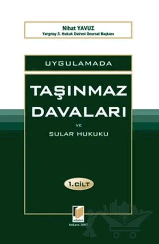 Uygulamada Taşınmaz Davaları ve Sular Hukuku (2 Cilt Takım) – Nihat Yavuz – Adalet Yayınevi kitap kapağı