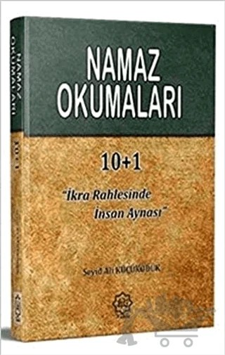 Namaz Okumaları "İkra Rahlesinde İnsan Aynası" – Seyid Ali Küçüködük – Nuhbe Yayınevi kitap kapağı