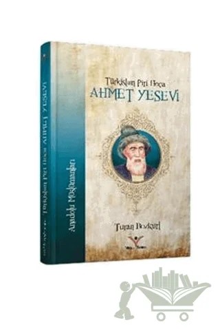 Türkistan Piri Hoca Ahmet Yesevi – Turan Bozkurt – Yılmaz Basım kitap kapağı