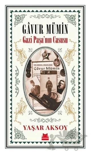 Gavur Mümin - Gazi Paşa’nın Casusu – Yaşar Aksoy – Kırmızı Kedi Yayınevi kitap kapağı