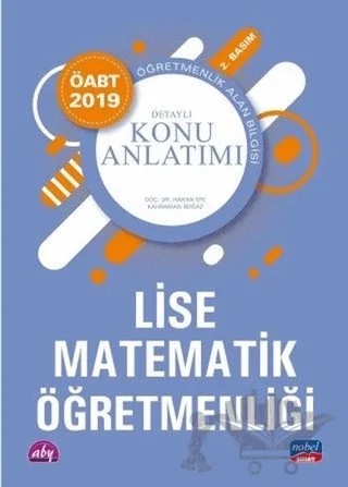 2019 ÖABT Lise Matematik Öğretmenliği Detaylı Konu Anlatımı – Kolektif – Nobel Sınav Yayınları kitap kapağı
