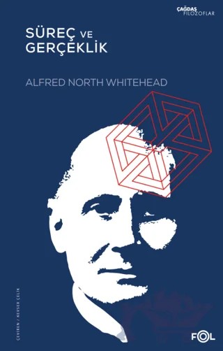 Süreç ve Gerçeklik –Kozmolojide Bir Deneme – Alfred North Whitehead – Fol Kitap kitap kapağı