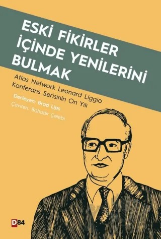Eski Fikirler İçinde Yenilerini Bulmak – Brad Lips – D84 kitap kapağı