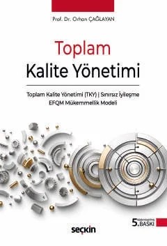Toplam Kalite Yönetimi – Orhan Çağlayan – Seçkin Yayıncılık kitap kapağı