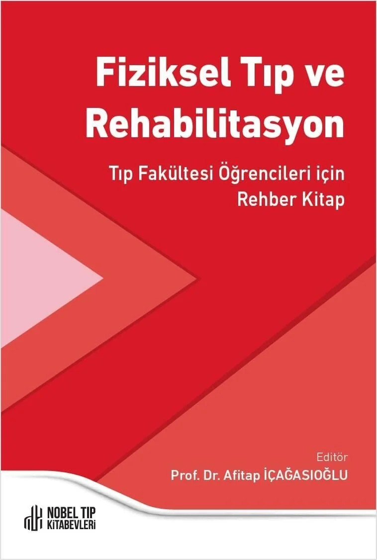 Fiziksel Tıp ve Rehabilitasyon: Tıp Fakültesi Öğrencileri için Rehber Kitap – - – Nobel Tıp Kitabevleri kitap kapağı