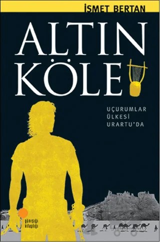 Altın Köle – İsmet Bertan – Günışığı Kitaplığı kitap kapağı