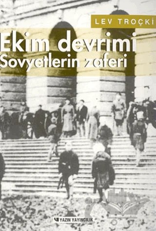 Ekim Devrimi Sovyetlerin Zaferi – Lev Troçki – Yazın Yayıncılık kitap kapağı