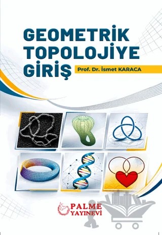 Geometrik Topolojiye Giriş – İsmet Karaca – Palme Yayıncılık kitap kapağı