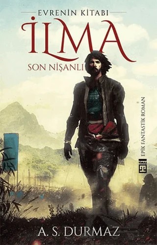 İlma - Son Nişanlı – A. S. Durmaz – Timaş Yayınları kitap kapağı
