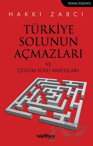 Türkiye Solunun Açmazları ve Çözüm Yolu Arayışları – Hakkı Zabcı – Telgrafhane Yayınları kitap kapağı