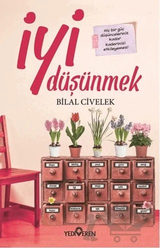 İyi Düşünmek – Bilal Civelek – Yediveren Yayınları kitap kapağı