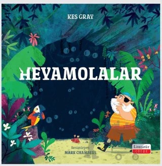 Heyamolalar – Kes Gray – Literatür Çocuk kitap kapağı