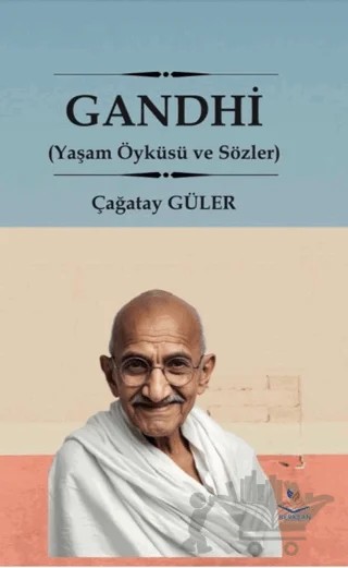 Gandhi (Yaşam Öyküsü ve Sözleri) – Çağatay Güler – Berksan Yayıncılık kitap kapağı