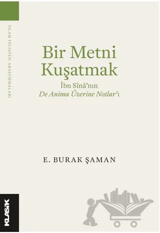 Bir Metni Kuşatmak – E. Burak Şaman – Klasik Yayınları kitap kapağı