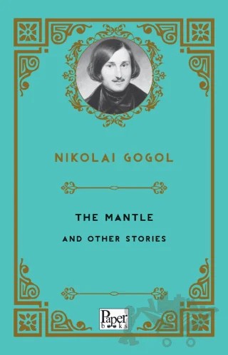 The Mantle and Other Stories – Nikolay Gogol – Paper Books kitap kapağı