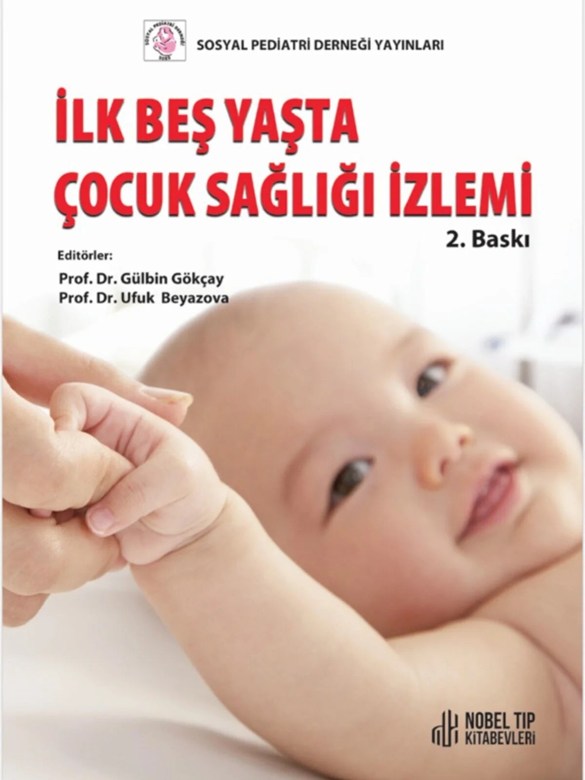 İlk Beş Yaşta Çocuk Sağlığı İzlemi – - – Nobel Tıp Kitabevleri kitap kapağı