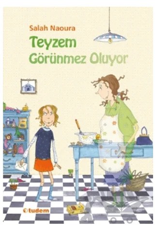 Teyzem Görünmez Oluyor – Salah Naoura – Tudem Yayınları kitap kapağı