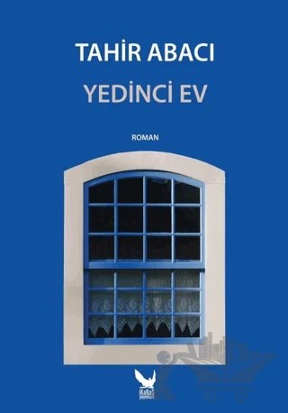 Yedinci Ev – Tahir Abacı – İkaros Yayınları kitap kapağı