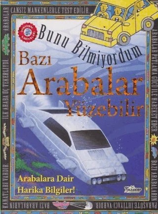 Bunu Bilmiyordum - Bazı Arabalar Yüzebilir – Flowerpot Press – Teleskop Popüler Bilim kitap kapağı