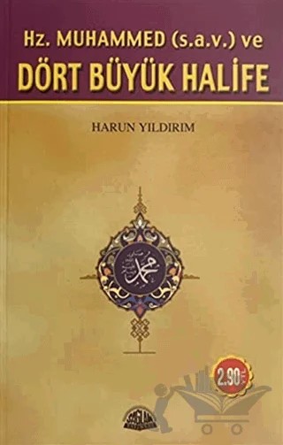 Hz. Muhammed ve Dört Büyük Halife – Harun Yıldırım – Sağlam Yayınevi kitap kapağı