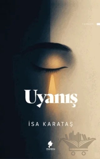 Uyanış – İsa Karataş – Morena Yayınevi kitap kapağı