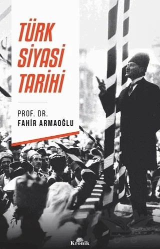 Türk Siyasi Tarihi – Fahir Armaoğlu – Kronik Kitap kitap kapağı